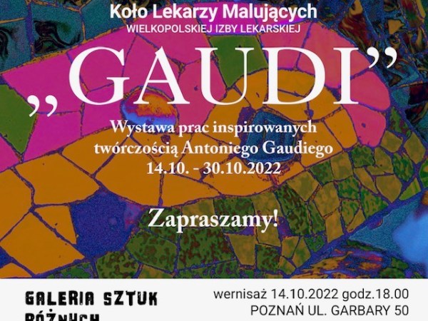 Zapraszamy na wernisaż Koła Lekarzy Malujących – GAUDI – 14/10 godz&nbsp;18:00