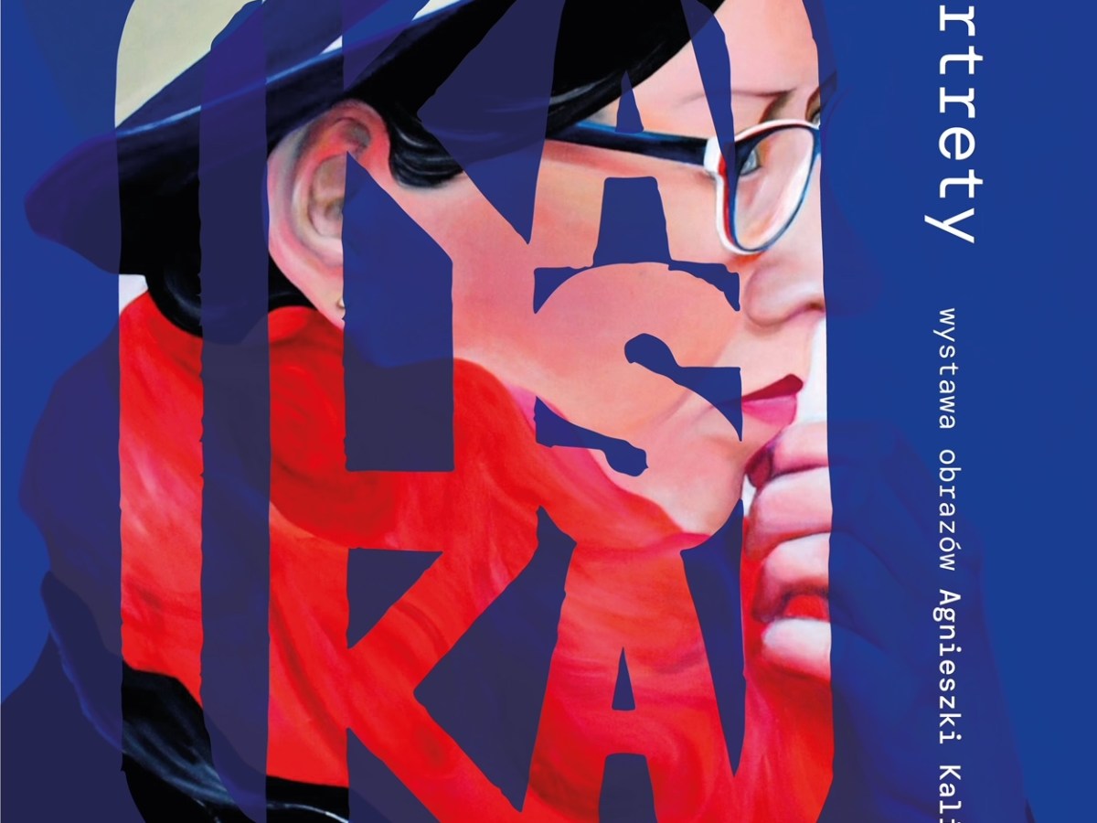 Zapraszamy! Wernisaż  Agnieszki Kaliskiej „Jesteś obrazem – portrety” 14.04 godz&nbsp;18:00